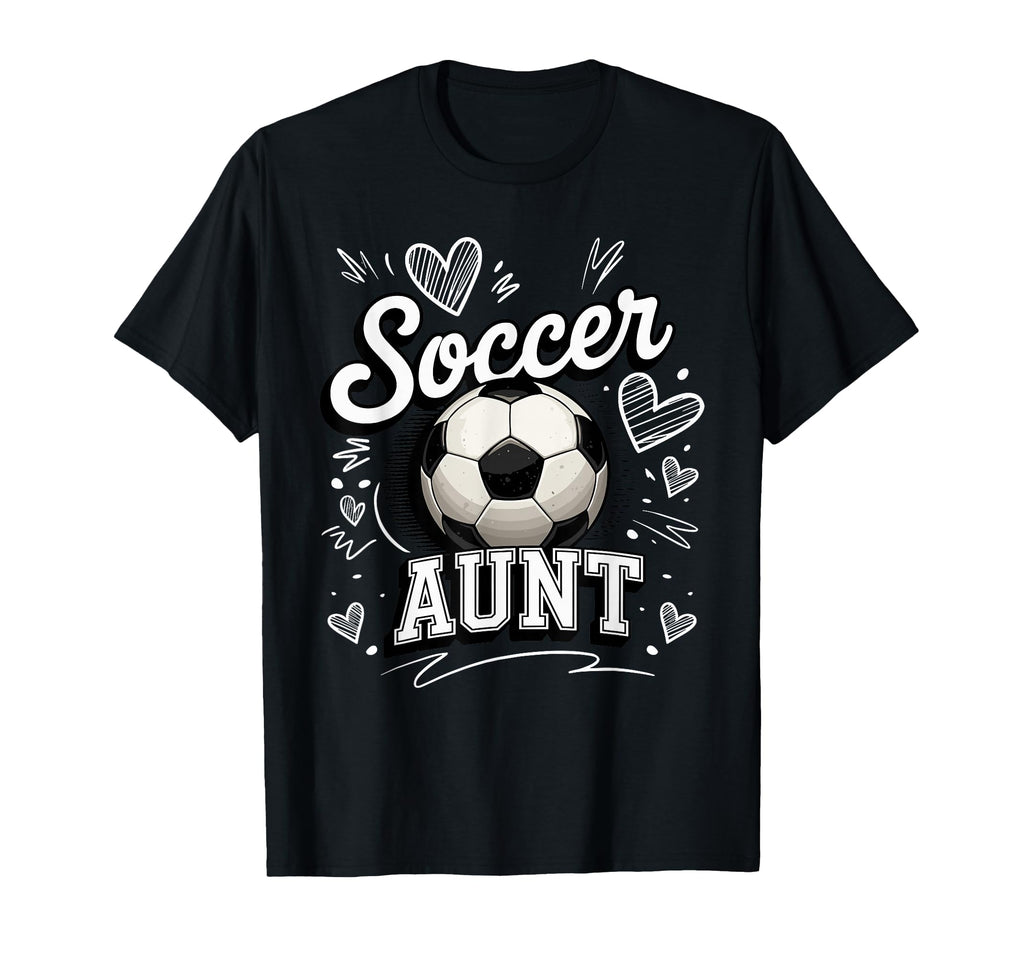 Soccer Aunt Heart Football Game Day T-Shirt - Novelty Apparel Unisex - T-Shirt, Sweatshirt, Hoodie