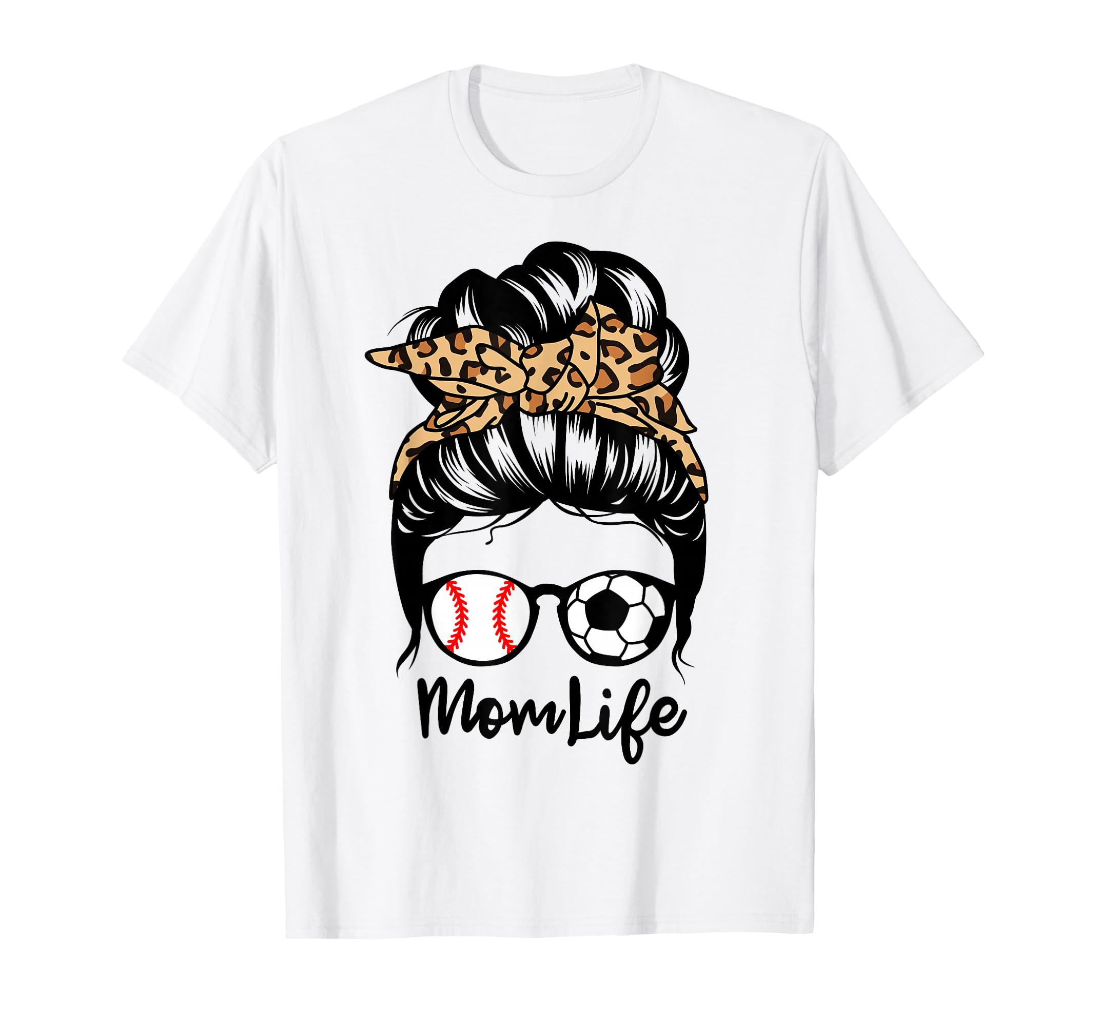 Mom Life Messy Bun Hair Funny Soccer T-Shirt - Streetwear Style Men Women - T-Shirt, Sweatshirt, Hoodie