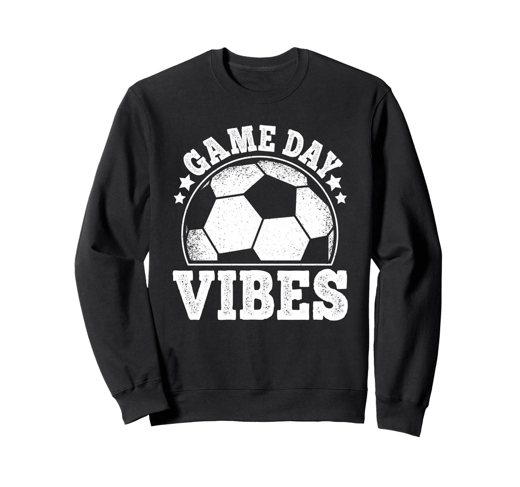 Game Day Vibes Soccer Funny Sweatshirt - Minimalist Print for Adults - T-Shirt, Sweatshirt, Hoodie