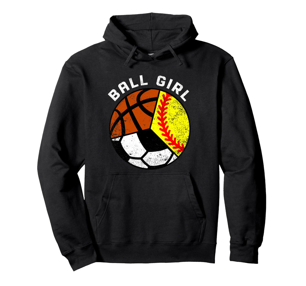 Ball Funny Softball Soccer Basketball Hoodie - Casual Everyday Wear Unisex - T-Shirt, Sweatshirt, Hoodie
