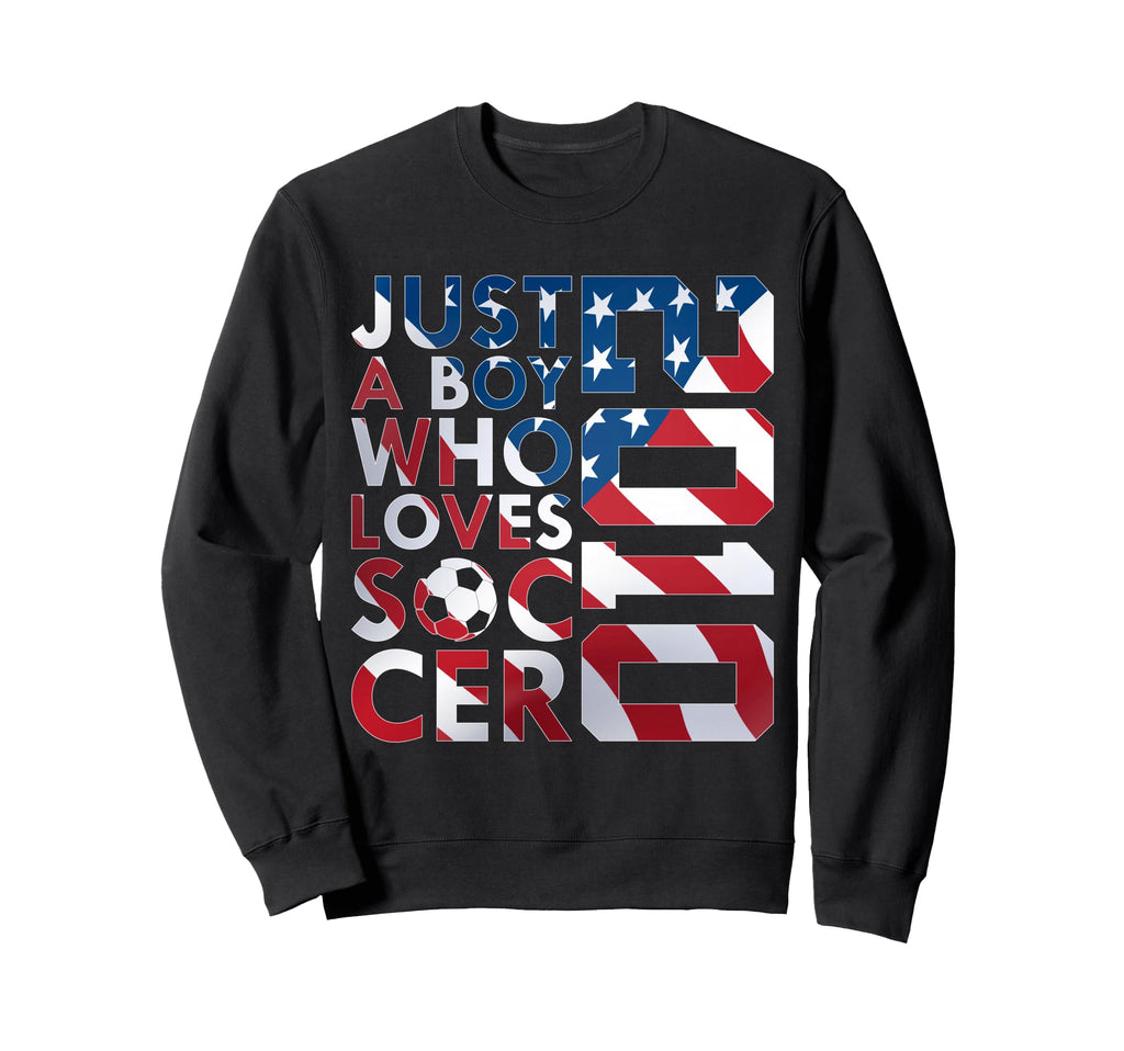 2010 Just Who Loves Soccer 16Th Sweatshirt - Unique Graphic Men Women - T-Shirt, Sweatshirt, Hoodie