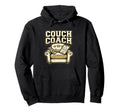 Couch Coach Soccer Fan Armchair Expert Hoodie - Novelty Apparel for Adults - T-Shirt, Sweatshirt, Hoodie