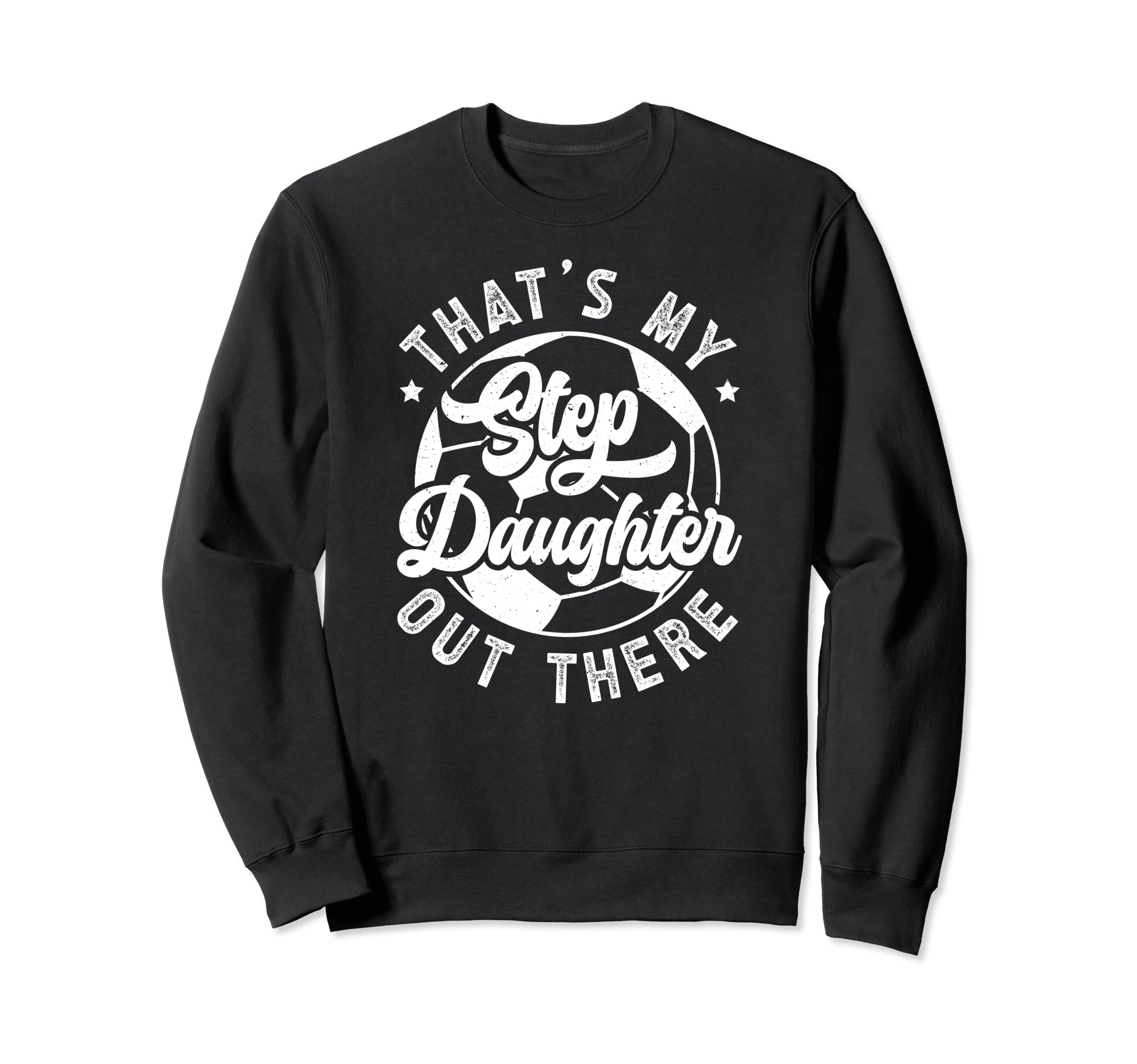 Proud Soccer Step Dad Soccer Sweatshirt - Aesthetic Graphic Men Women - T-Shirt, Sweatshirt, Hoodie