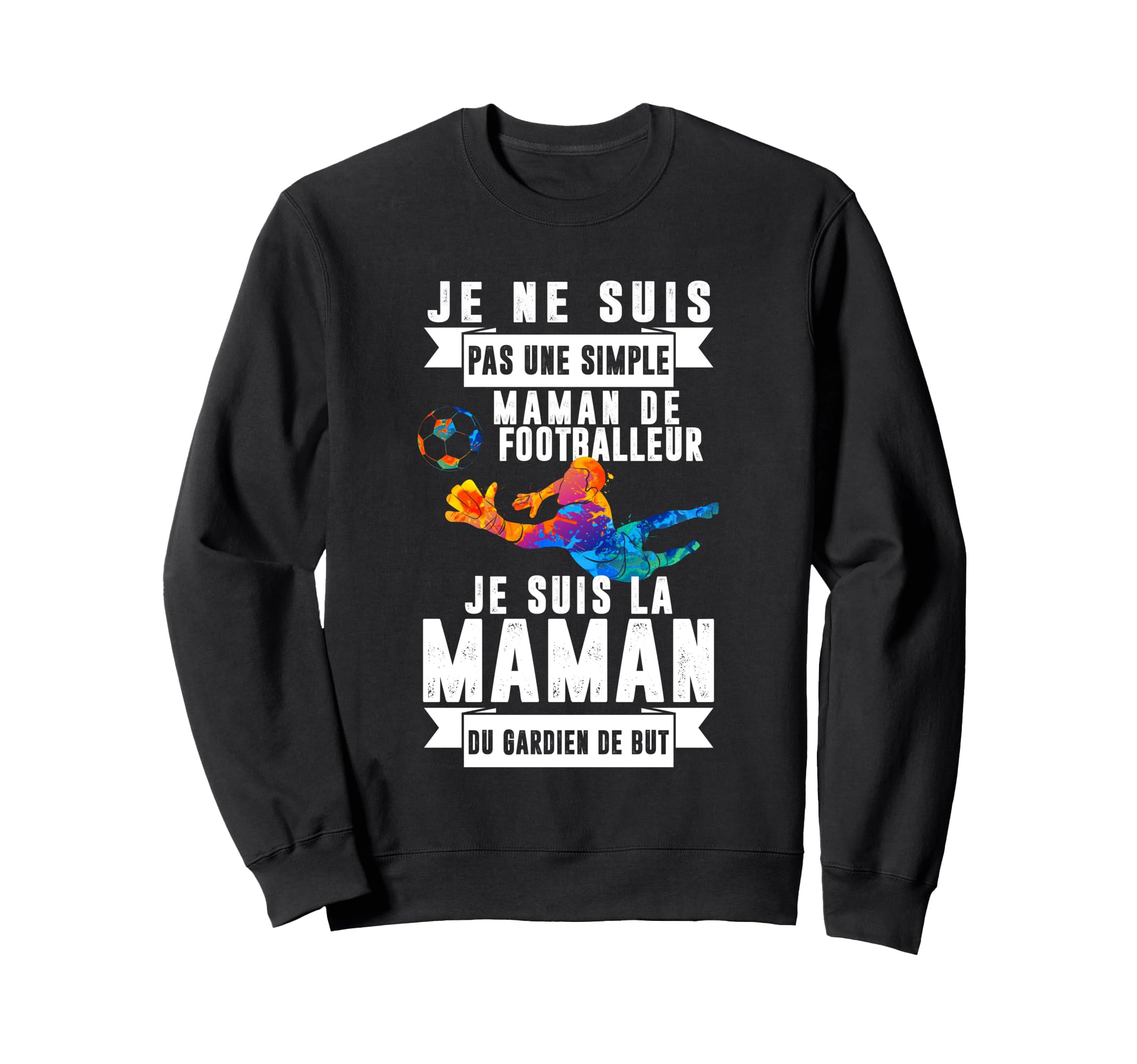 Goalkeeper Mom Soccer Sports Lover Mom Sweatshirt - Unique Graphic Unisex - T-Shirt, Sweatshirt, Hoodie