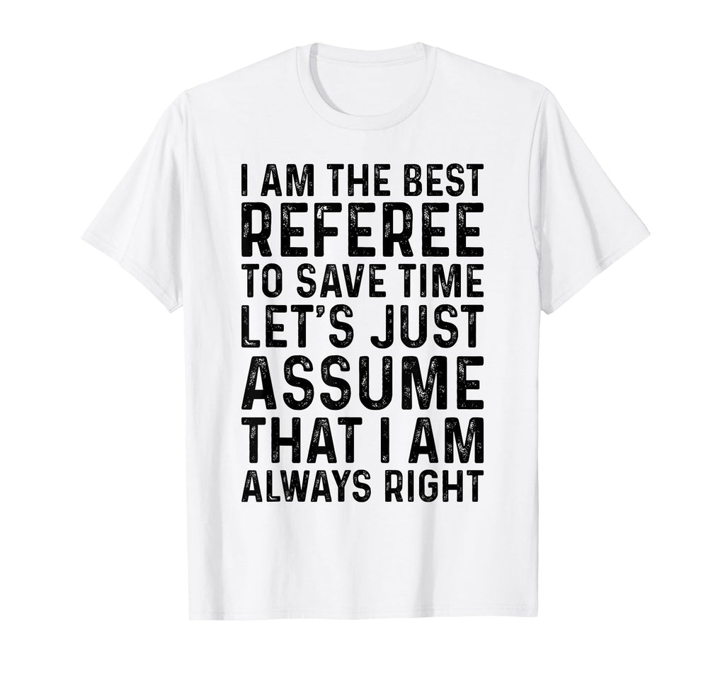 Soccer Referee I Am Best Referee T-Shirt - Custom Art Print Unisex - T-Shirt, Sweatshirt, Hoodie