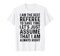 Soccer Referee I Am Best Referee T-Shirt - Custom Art Print Unisex - T-Shirt, Sweatshirt, Hoodie