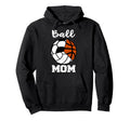 Ball Mom Funny Soccer Volleyball Hoodie - Aesthetic Graphic Unisex - T-Shirt, Sweatshirt, Hoodie