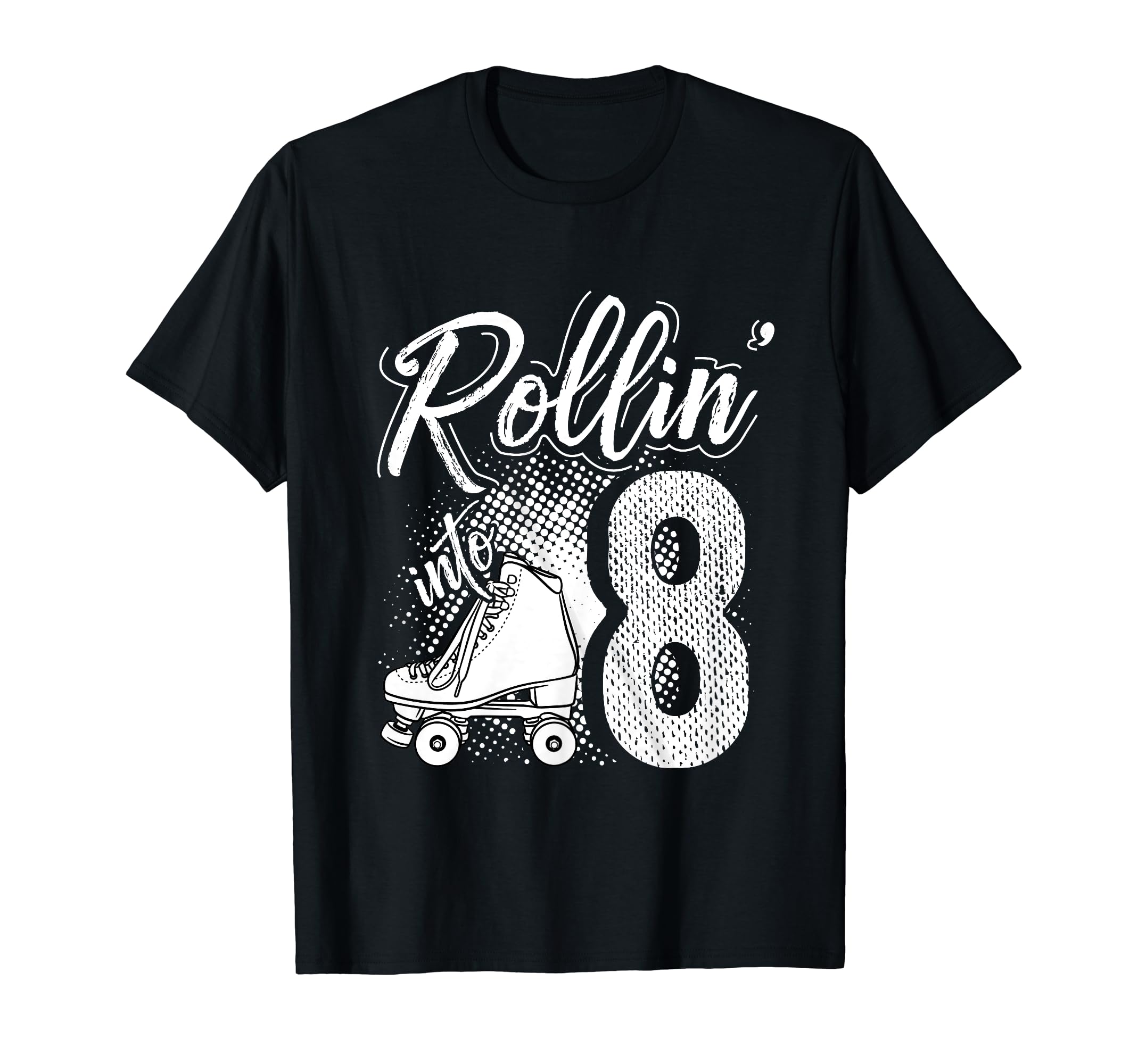 Rollin Into 8Th Birthday Roller T-Shirt - Aesthetic Graphic for Adults - T-Shirt, Sweatshirt, Hoodie