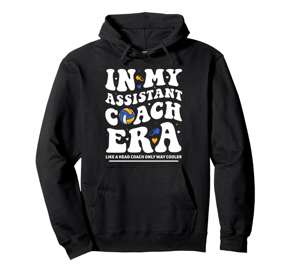 My Assistant Coach Era Groovy Volleyball Hoodie - Trendy Graphic Unisex - T-Shirt, Sweatshirt, Hoodie