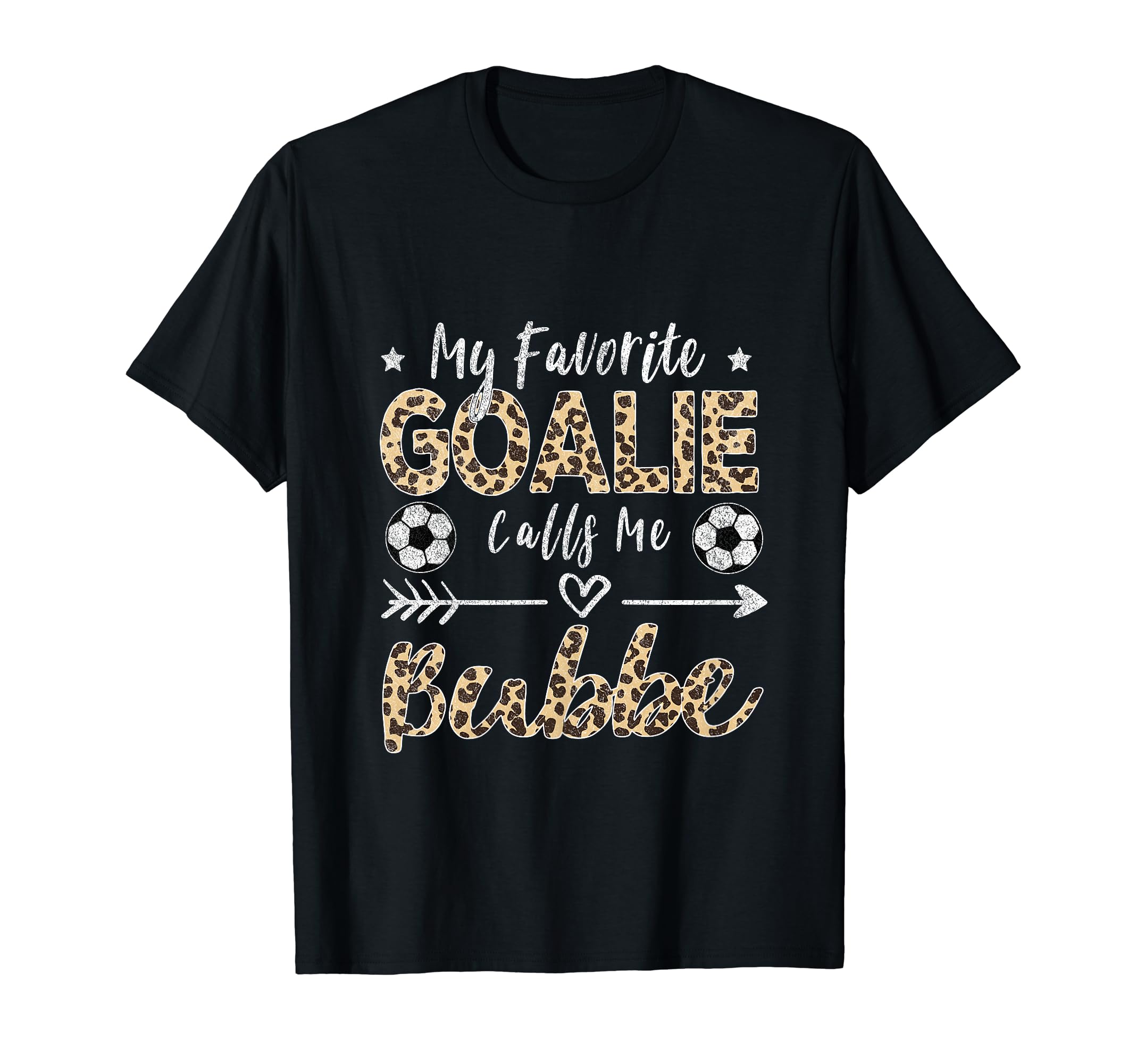 My Favorite Goalie Calls Me Bubbe T-Shirt - Streetwear Style for Adults - T-Shirt, Sweatshirt, Hoodie