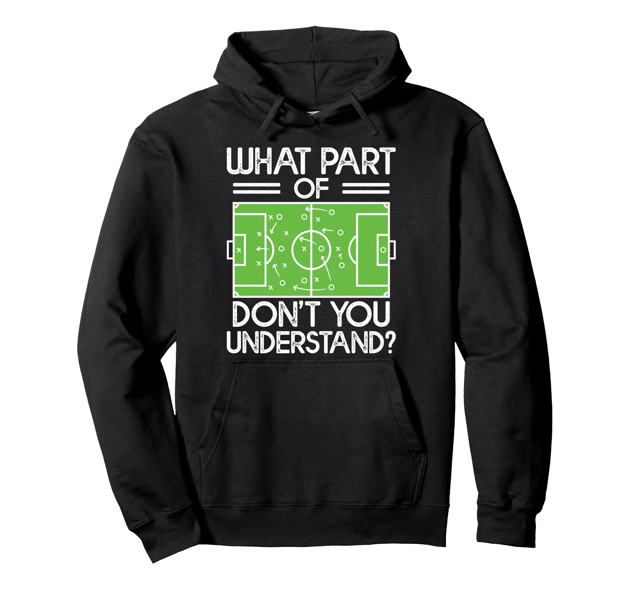 Soccer Coach Funny What Part Soccer Hoodie - Unique Graphic for Adults - T-Shirt, Sweatshirt, Hoodie
