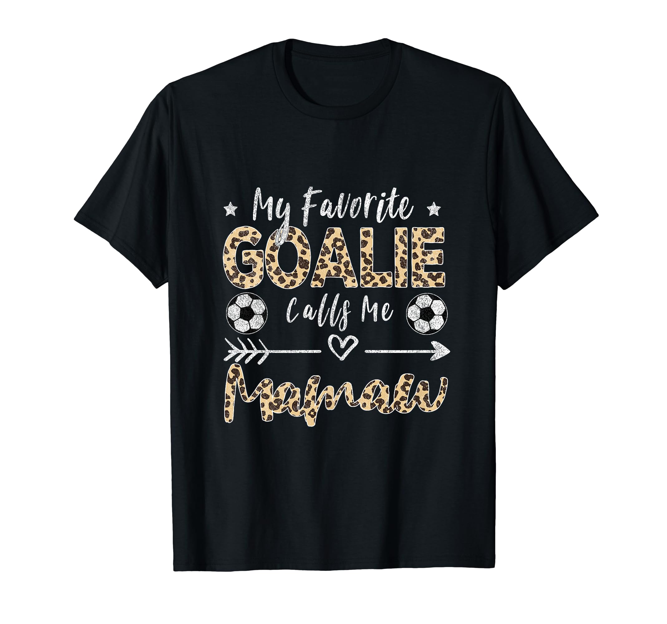 My Favorite Goalie Calls Me Mamaw Soccer T-Shirt - Unique Graphic Unisex - T-Shirt, Sweatshirt, Hoodie