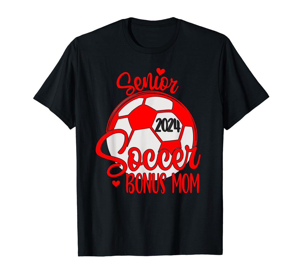 Soccer Mom Senior 2024 High College T-Shirt - Novelty Apparel Men Women - T-Shirt, Sweatshirt, Hoodie
