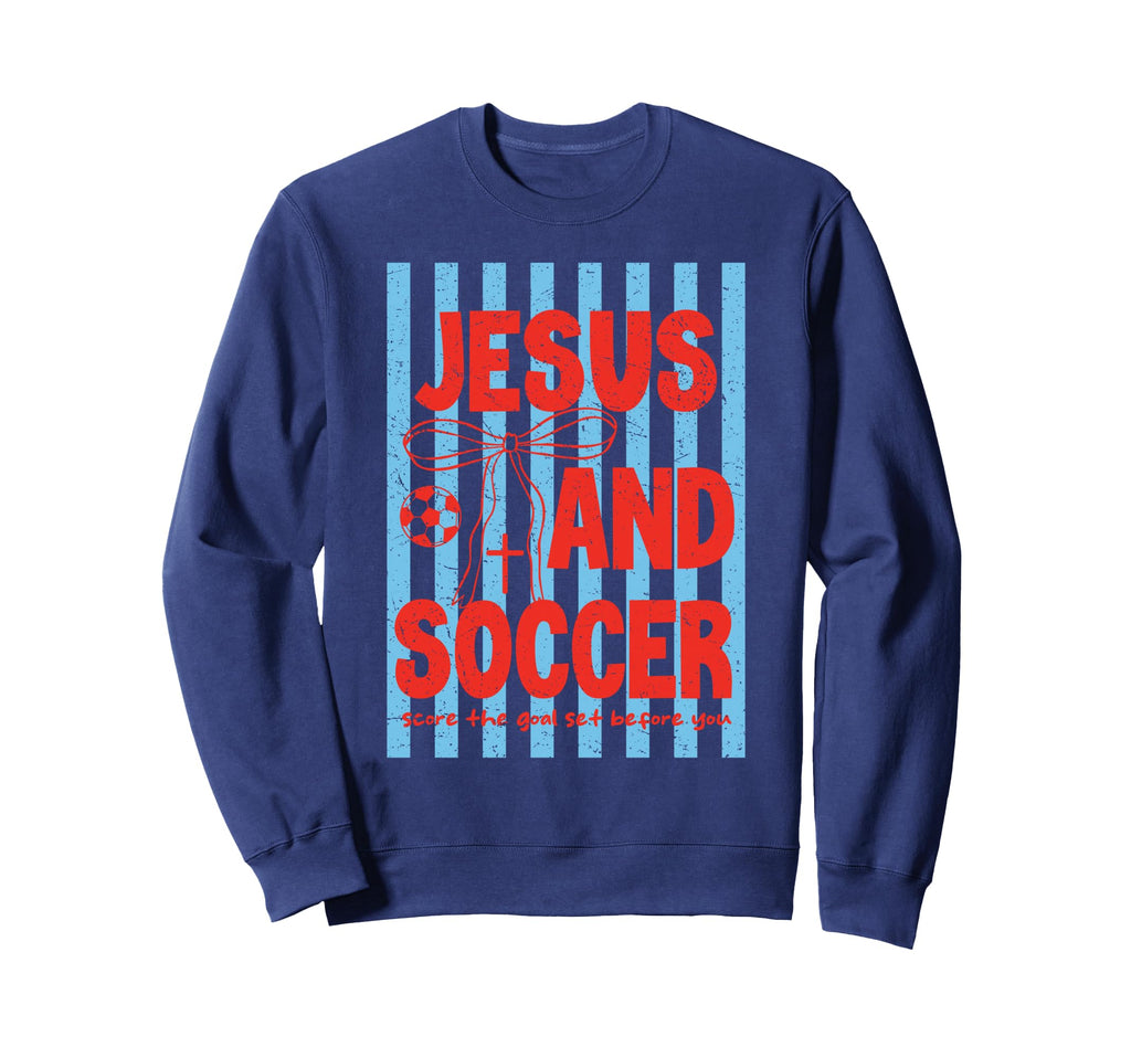 Preepy Jesus And Soccer Reglious Sweatshirt - Graphic Print Men Women - T-Shirt, Sweatshirt, Hoodie