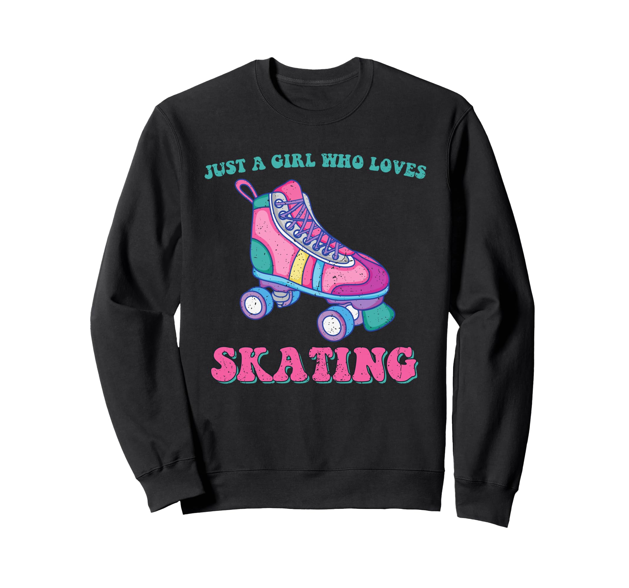 Roller Skate Just Who Loves Roller Sweatshirt - Trendy Graphic Men Women - T-Shirt, Sweatshirt, Hoodie