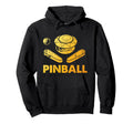 Pinball Funny Pinballer Machine Hoodie - Unique Graphic for Adults - T-Shirt, Sweatshirt, Hoodie