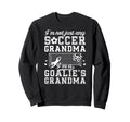 Im Soccer Goalie Grandma Soccer Sweatshirt - Aesthetic Graphic Unisex - T-Shirt, Sweatshirt, Hoodie