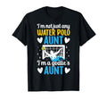 Im Water Polo Goalie Aunt Water Polo T-Shirt - Trendy Graphic Unisex - T-Shirt, Sweatshirt, Hoodie