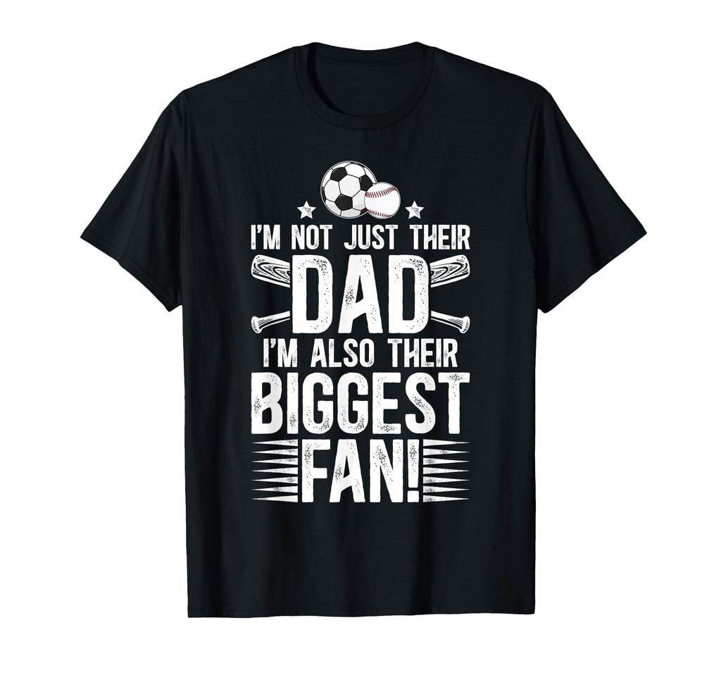 Their Biggest Fan Baseball Soccer Dad T-Shirt - Unique Graphic Unisex - T-Shirt, Sweatshirt, Hoodie