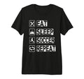 Eat Sleep Soccer Repeat Football T-Shirt - Novelty Apparel for Adults - T-Shirt, Sweatshirt, Hoodie