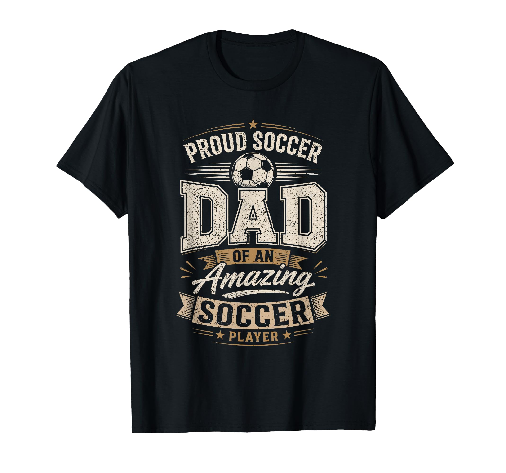 Proud Soccer Dad Amazing Soccer Player T-Shirt - Unique Graphic Men Women - T-Shirt, Sweatshirt, Hoodie