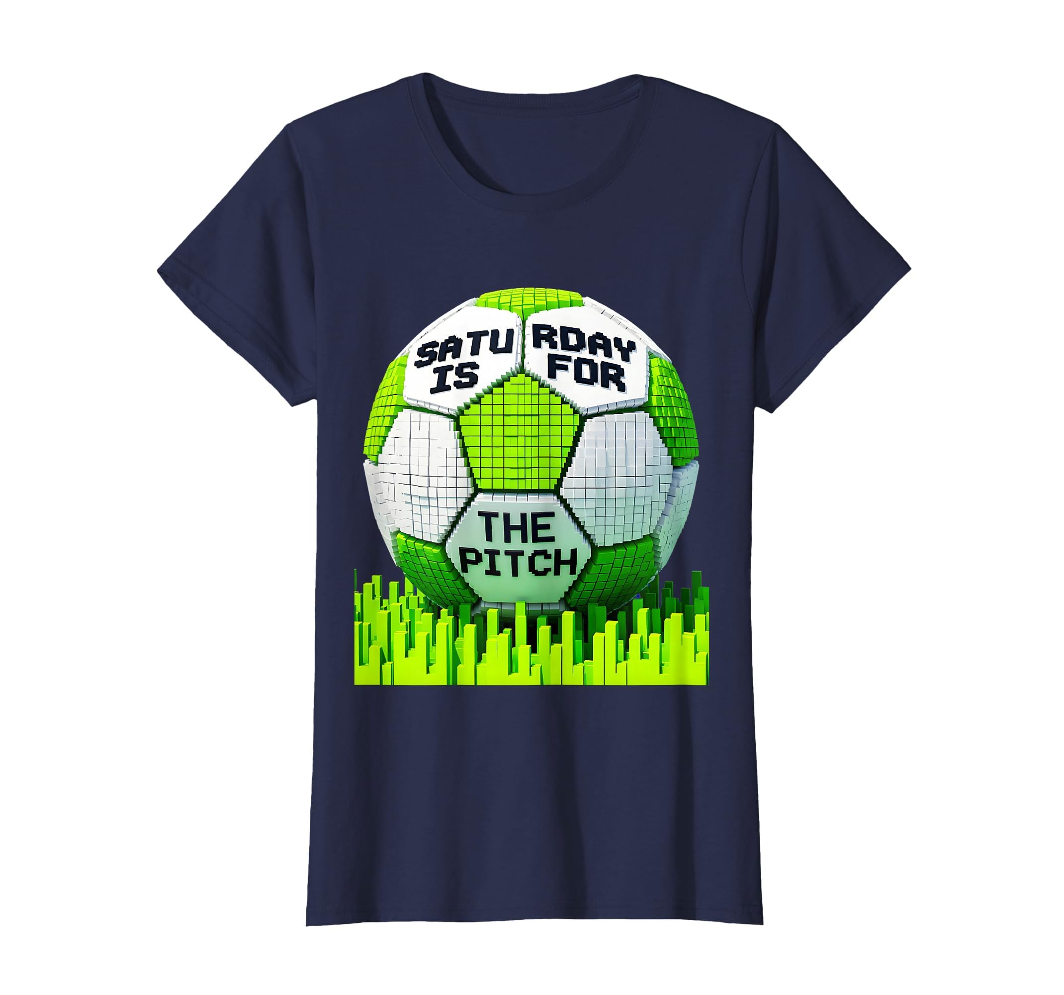 Saturday Is Pitch Soccer Mom T-Shirt - Novelty Apparel Unisex - T-Shirt, Sweatshirt, Hoodie