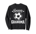 Soccer Grandma Soccer Lover Grandma Sweatshirt - Trendy Graphic for Adults - T-Shirt, Sweatshirt, Hoodie