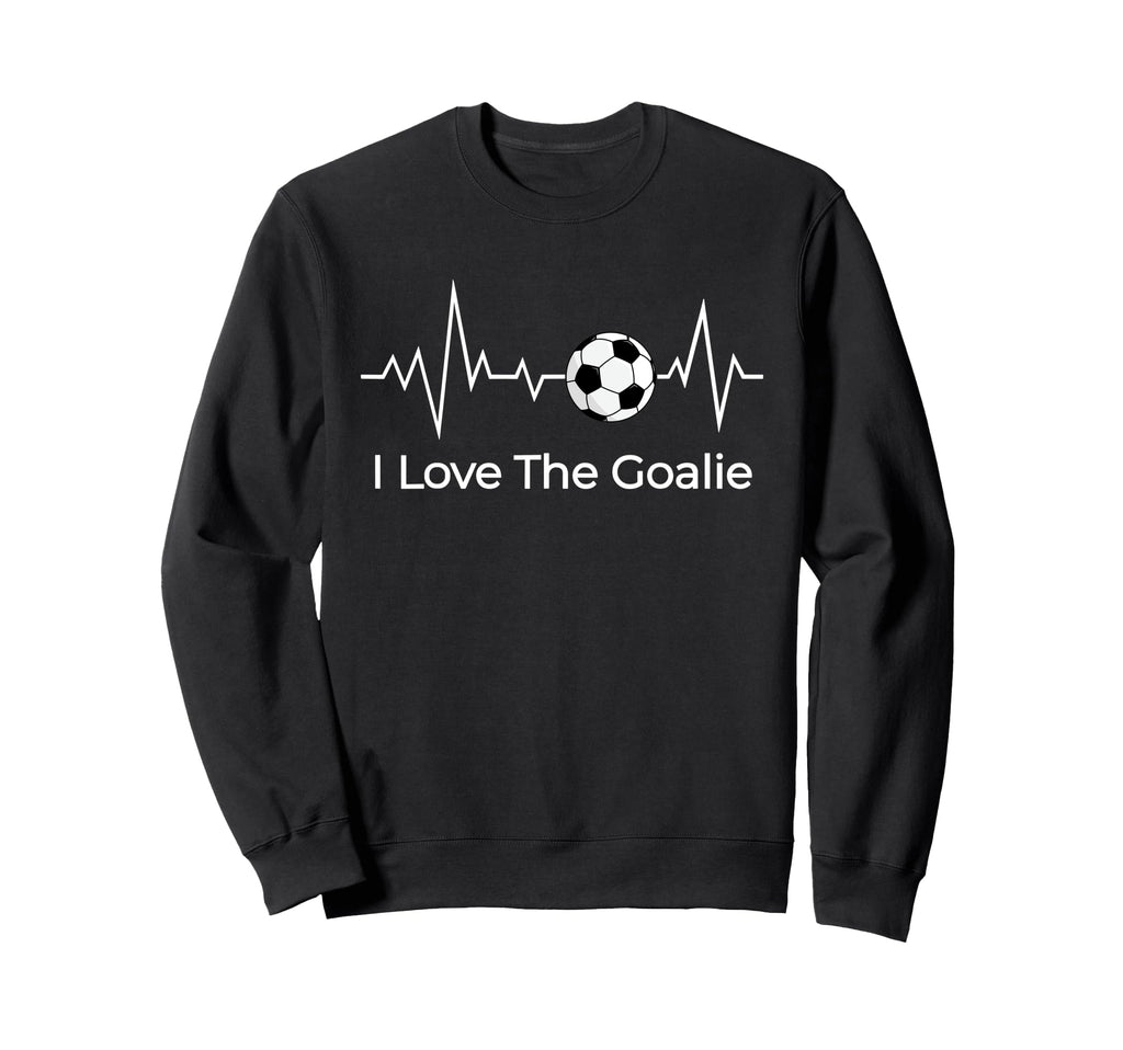 Soccer Goalie Valentines I Love Sweatshirt - Aesthetic Graphic Unisex - T-Shirt, Sweatshirt, Hoodie