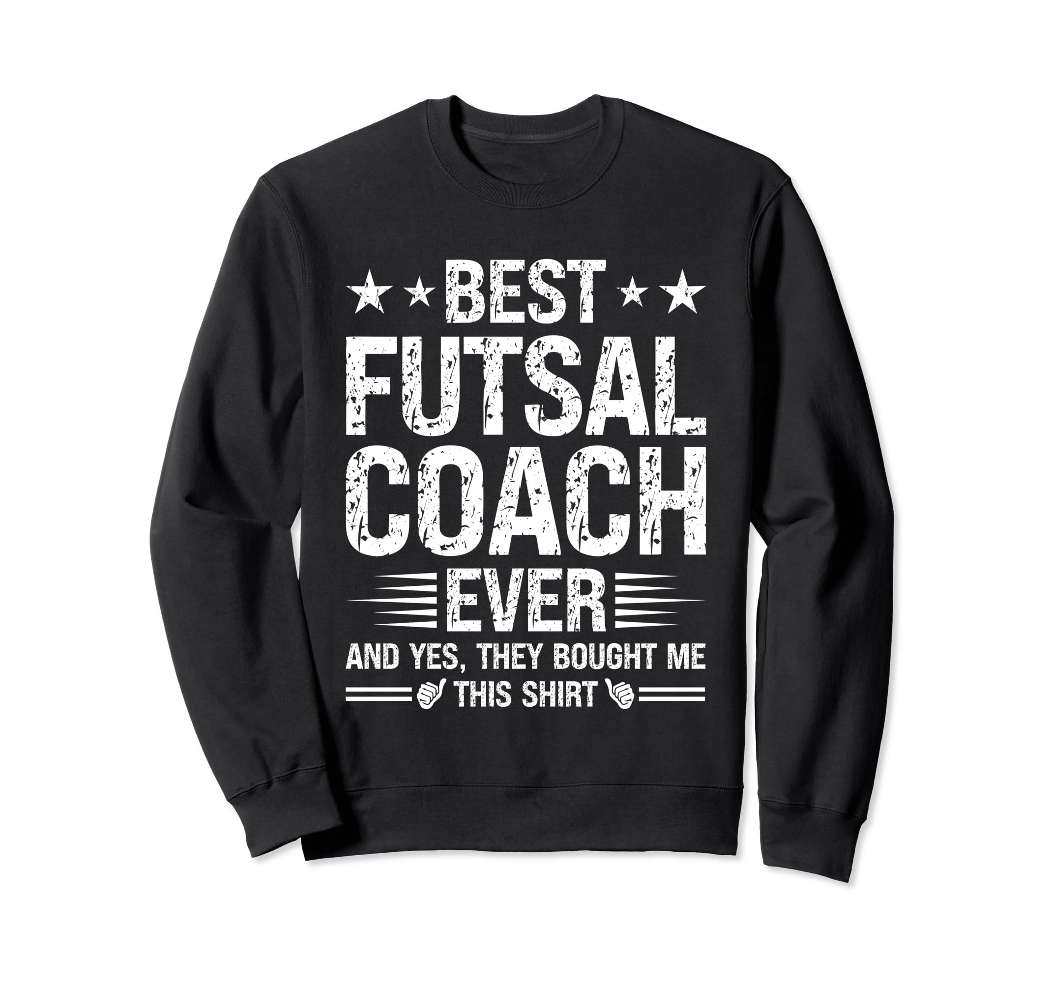 Best Futsal Coach Ever Funny Sweatshirt - Minimalist Print Men Women - T-Shirt, Sweatshirt, Hoodie