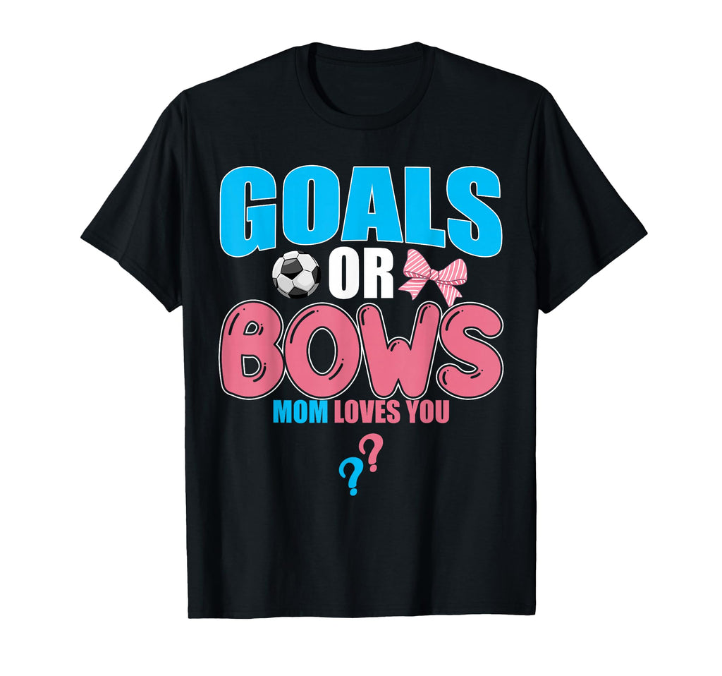 Goals Or Bows Mom Loves You 2026 T-Shirt - Aesthetic Graphic for Adults - T-Shirt, Sweatshirt, Hoodie