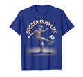 Soccer Is My Life Soccer T-Shirt - Fun Novelty Design for Adults - T-Shirt, Sweatshirt, Hoodie
