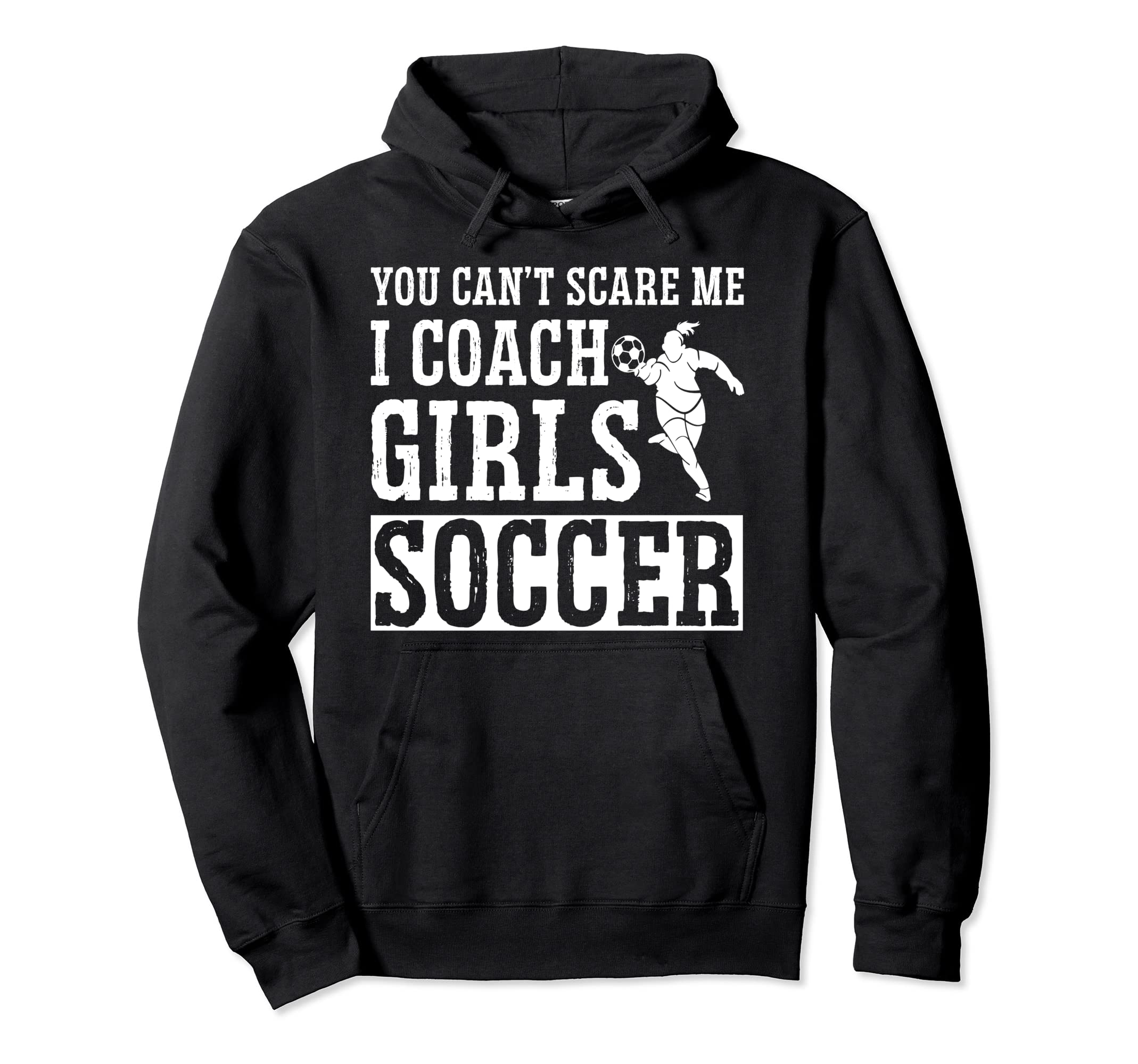 Mens Funny Soccer Coach You Dont Hoodie - Fun Novelty Design Men Women - T-Shirt, Sweatshirt, Hoodie