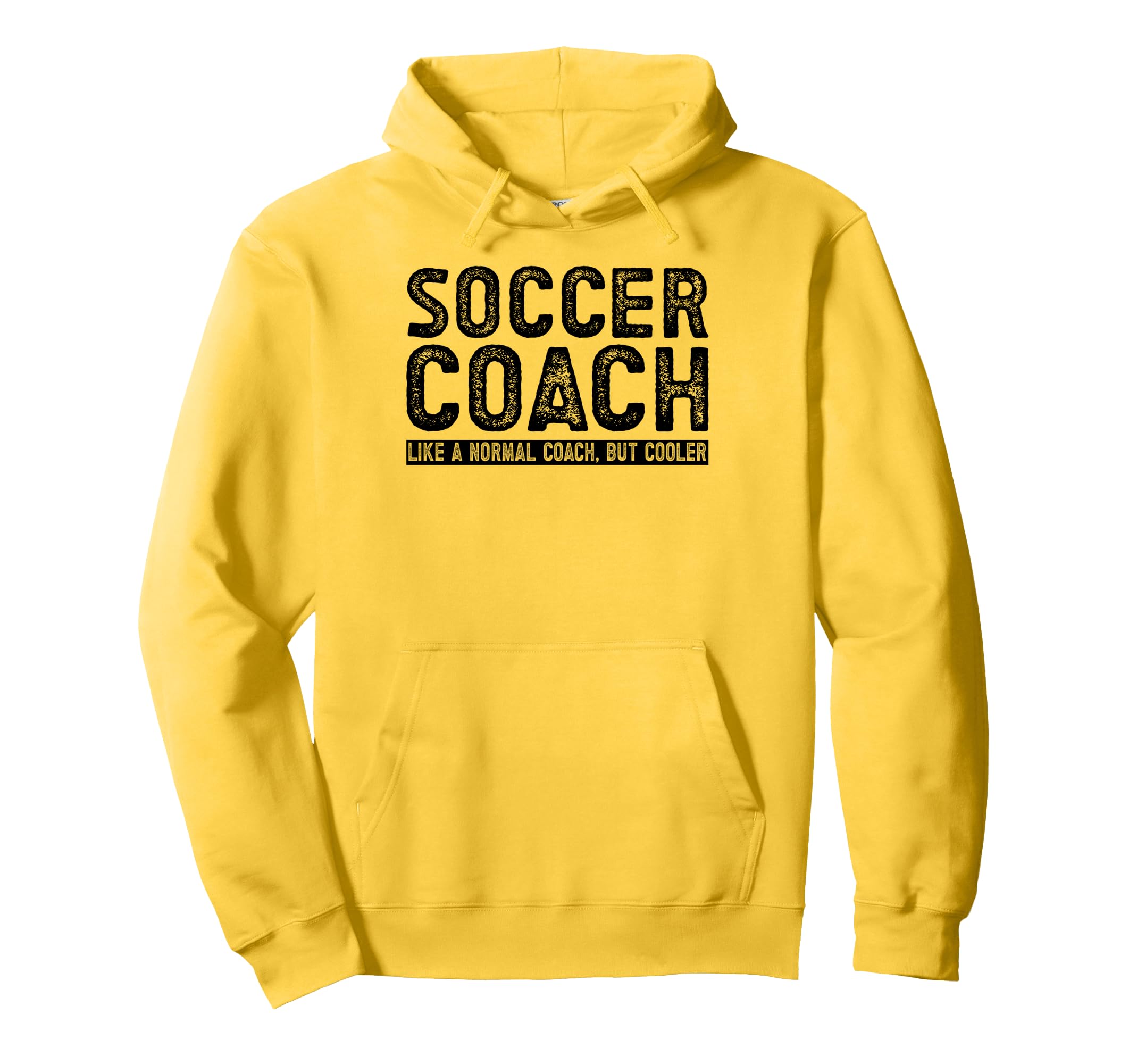 Soccer Coach Hoodie - Fun Novelty Design Unisex - T-Shirt, Sweatshirt, Hoodie