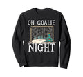 Soccer Player Day Goalkeeper Sweatshirt - Fun Novelty Design Men Women - T-Shirt, Sweatshirt, Hoodie