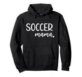 Soccer Mama Womens Mom Hoodie - Unique Graphic Unisex - T-Shirt, Sweatshirt, Hoodie