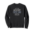 Weekends Coffee And Soccer Mom Sweatshirt - Streetwear Style for Adults - T-Shirt, Sweatshirt, Hoodie