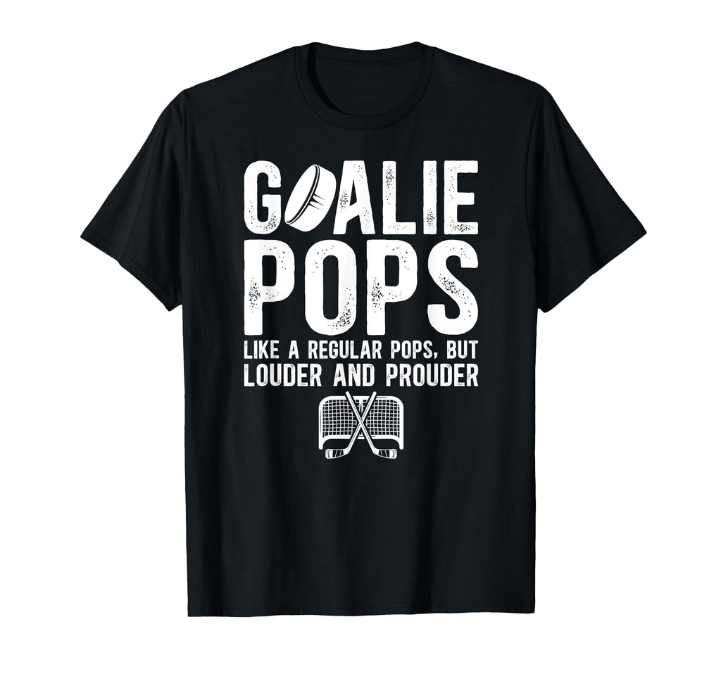 Hockey Goalie Pops Ice Hockey Keeper T-Shirt - Streetwear Style Men Women - T-Shirt, Sweatshirt, Hoodie