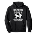 Soccer Coach Dont Need Timeouts Soccer Hoodie - Unique Graphic Unisex - T-Shirt, Sweatshirt, Hoodie