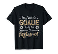 My Favorite Goalie Calls Me Bestemor T-Shirt - Aesthetic Graphic Unisex - T-Shirt, Sweatshirt, Hoodie