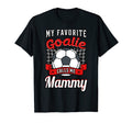 My Favorite Goalie Calls Me Mammy Soccer T-Shirt - Minimalist Print Unisex - T-Shirt, Sweatshirt, Hoodie