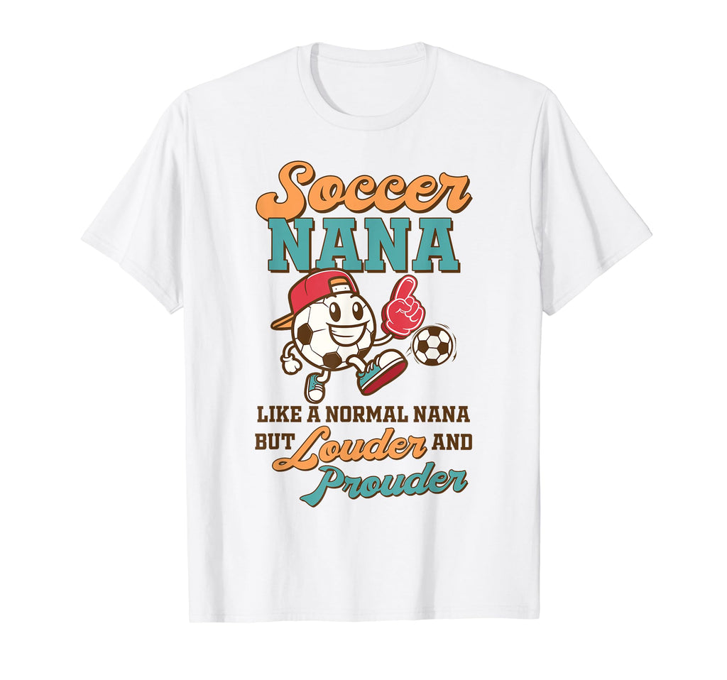 Soccer Grandma Game Day Soccer Nana T-Shirt - Unique Graphic for Adults - T-Shirt, Sweatshirt, Hoodie