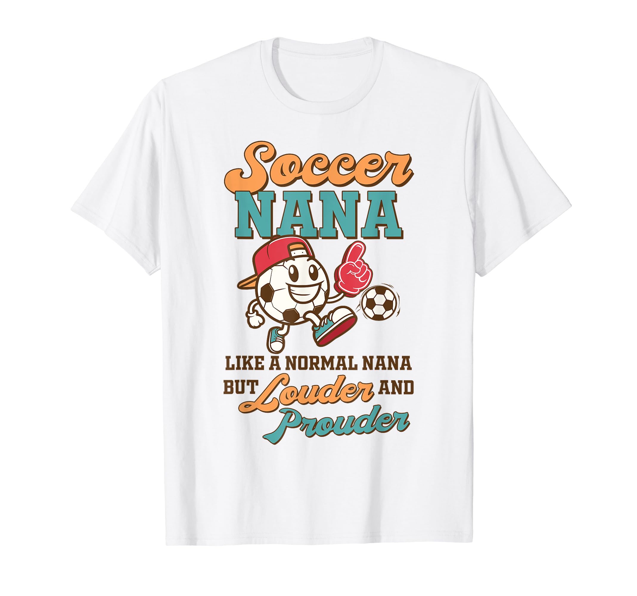 Soccer Grandma Game Day Soccer Nana T-Shirt - Unique Graphic for Adults - T-Shirt, Sweatshirt, Hoodie