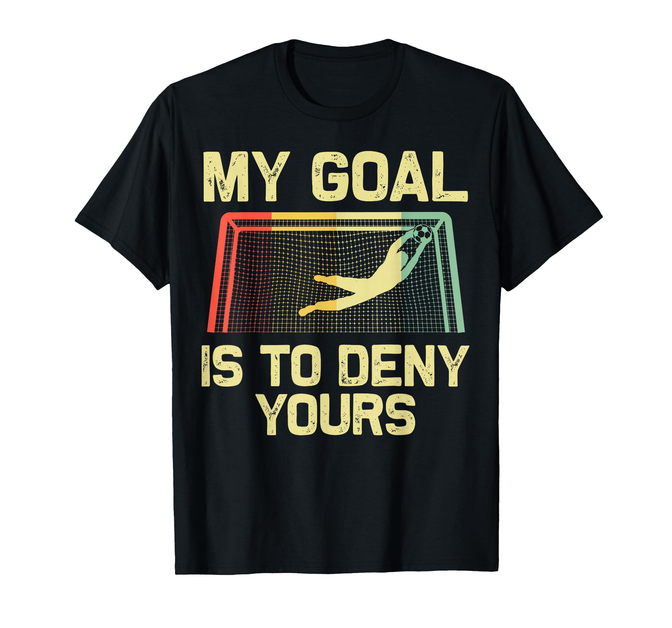 Soccer Goalie Art Gag Soccer T-Shirt - Casual Everyday Wear for Adults - T-Shirt, Sweatshirt, Hoodie