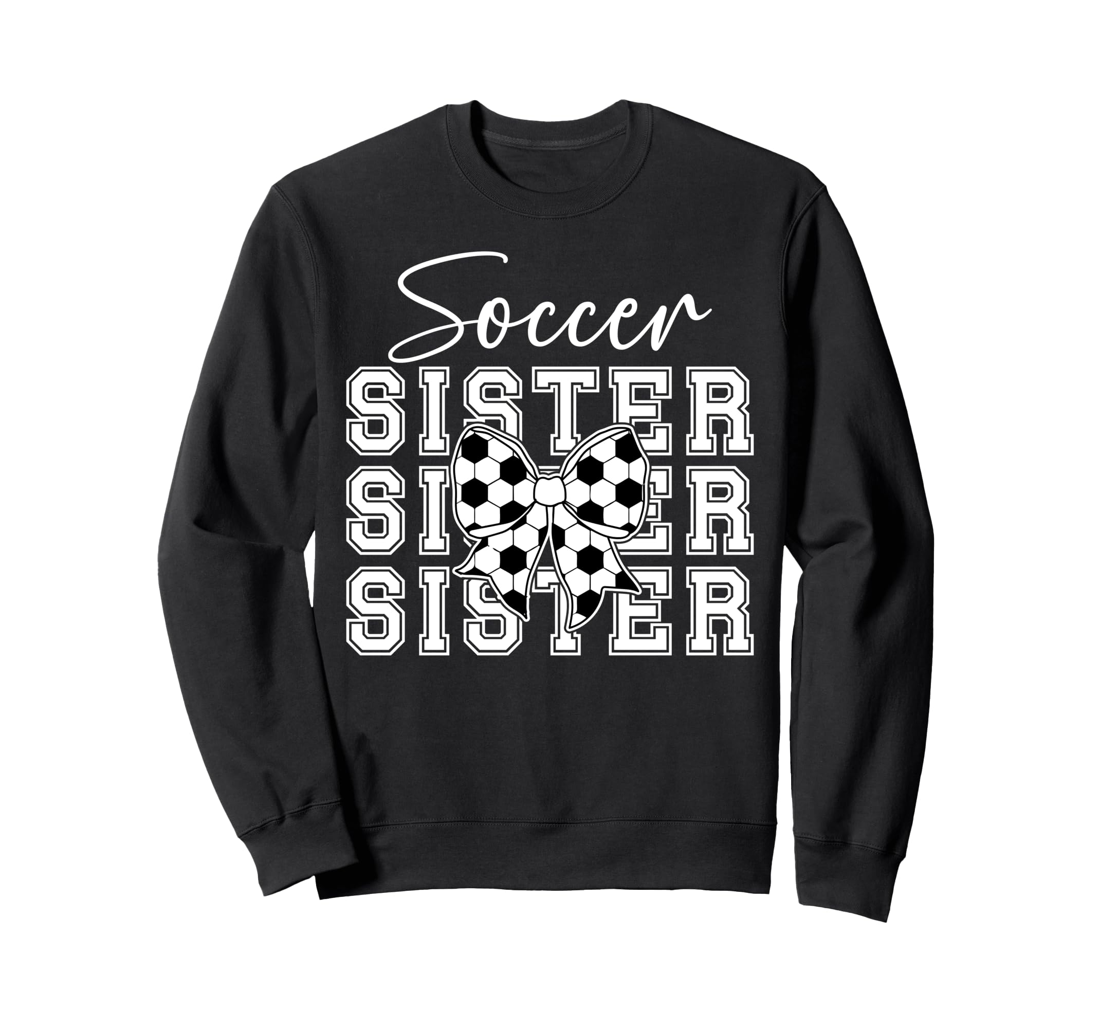 Soccer Sister Coquette Sister Sweatshirt - Novelty Apparel Men Women - T-Shirt, Sweatshirt, Hoodie