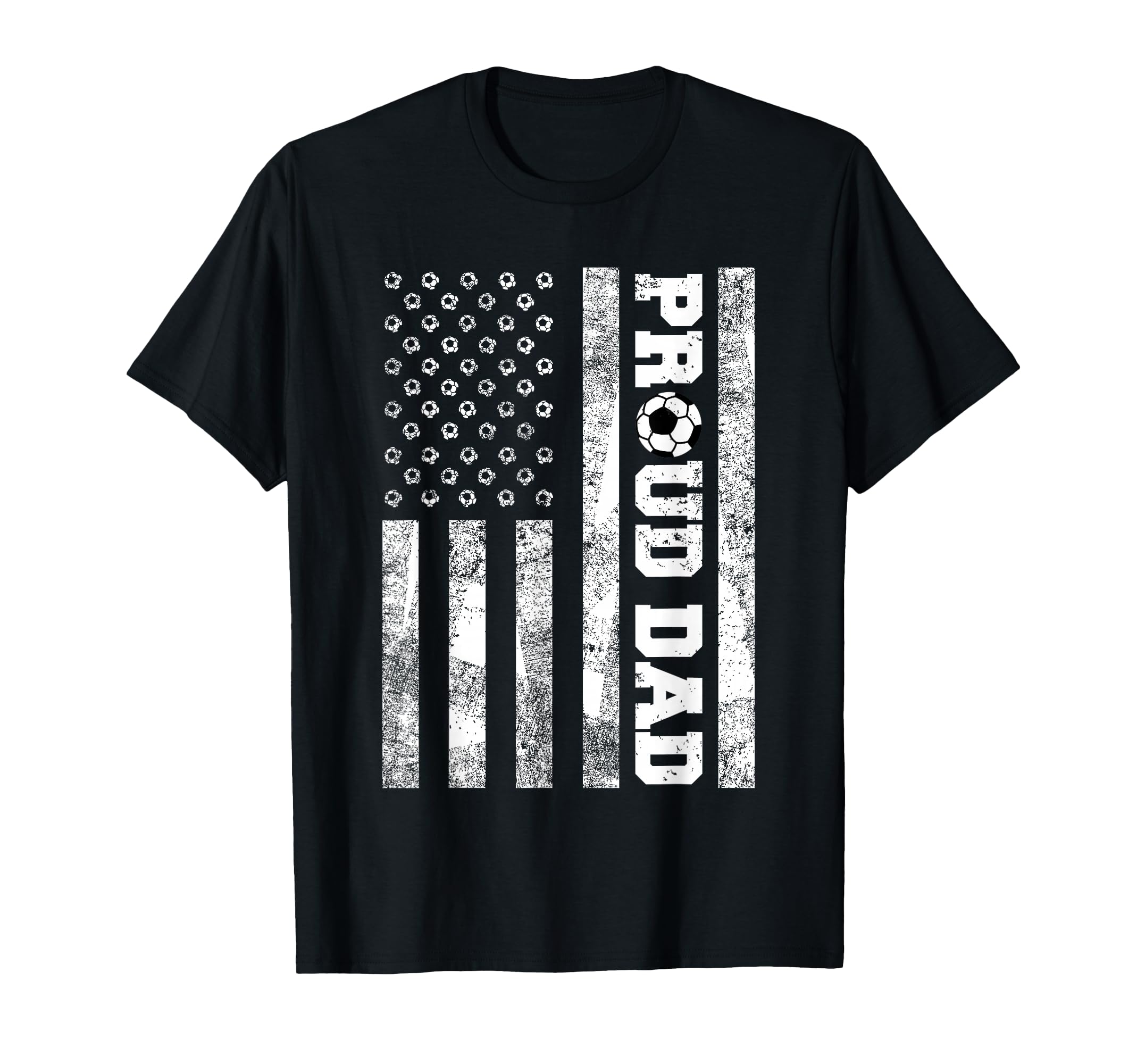 Proud Dad American Distressed Flag T-Shirt - Fun Novelty Design Men Women - T-Shirt, Sweatshirt, Hoodie