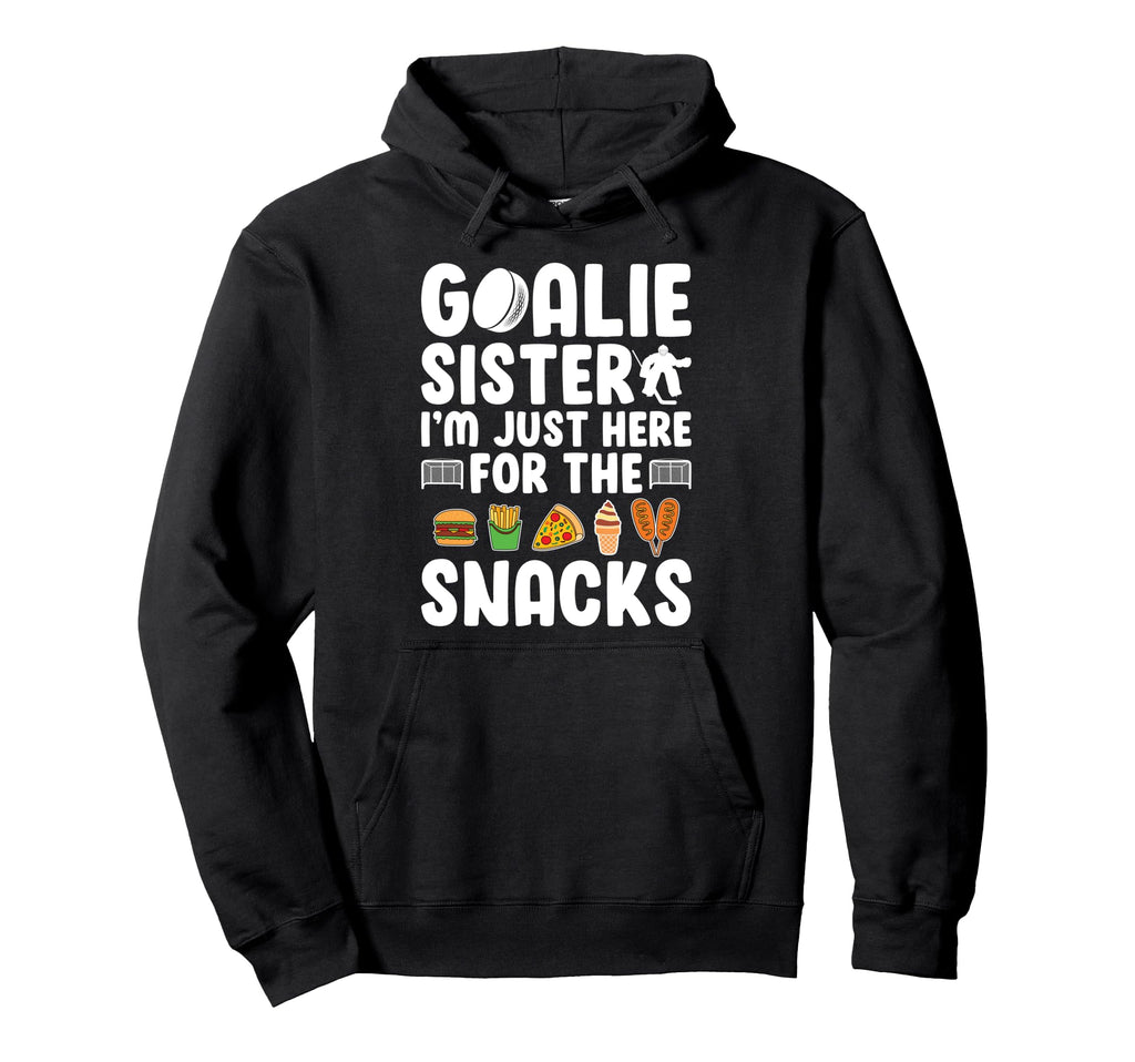 Funny Hockey Goalie Sister Ice Hockey Hoodie - Minimalist Print for Adults - T-Shirt, Sweatshirt, Hoodie