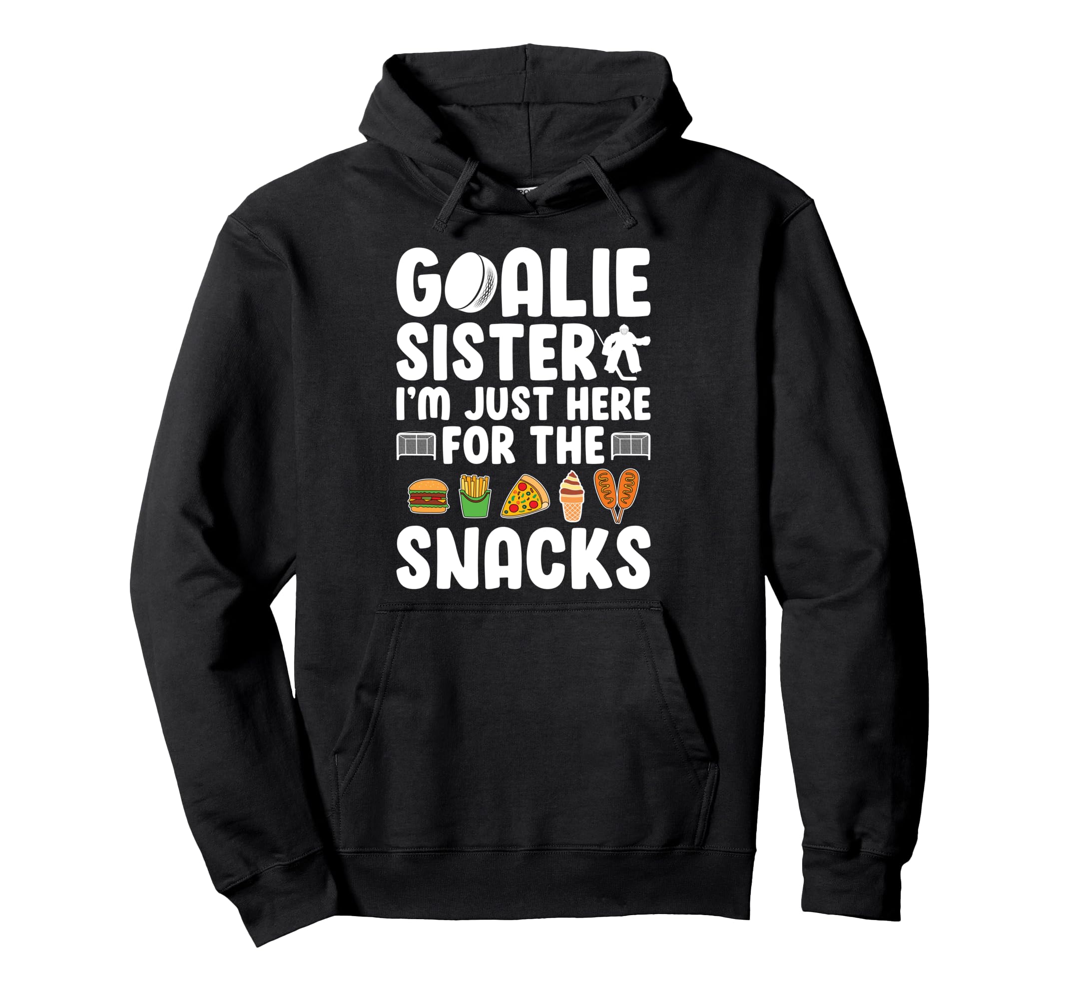 Funny Hockey Goalie Sister Ice Hockey Hoodie - Minimalist Print for Adults - T-Shirt, Sweatshirt, Hoodie