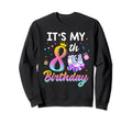 Roller Skate Its My 8Th Birthday 8 Year Sweatshirt - Trendy Graphic Unisex - T-Shirt, Sweatshirt, Hoodie