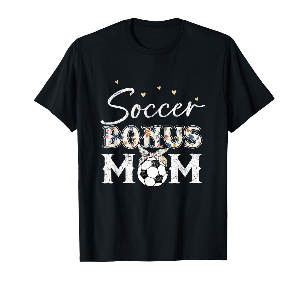 Soccer Stepmom Soccer Bonus Mom T-Shirt - Unique Graphic for Adults - T-Shirt, Sweatshirt, Hoodie