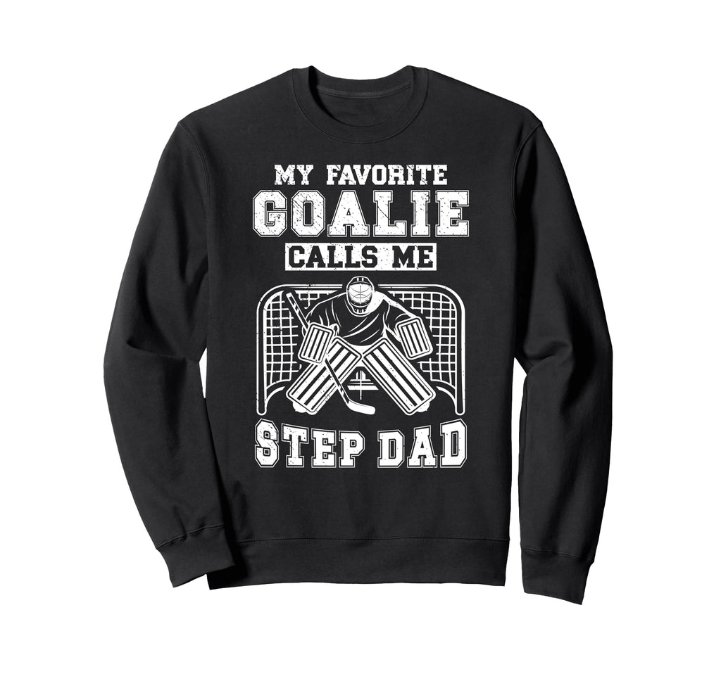 Proud Hockey Goalie Step Dad Hockey Sweatshirt - Minimalist Print Unisex - T-Shirt, Sweatshirt, Hoodie
